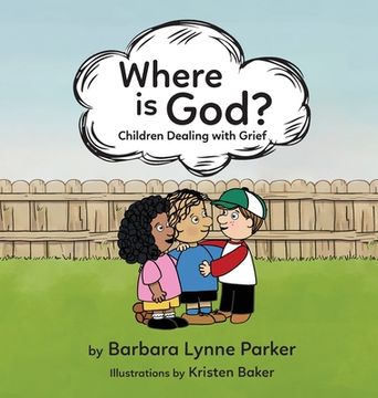 portada Where is God?, Children Dealing with Grief (en Inglés)