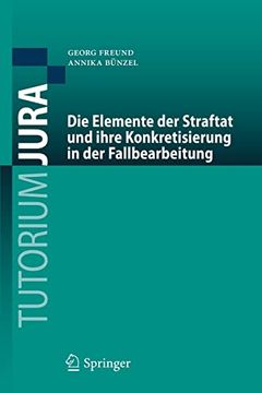 portada Die Elemente der Straftat und Ihre Konkretisierung in der Fallbearbeitung (in German)
