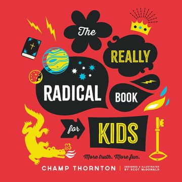 portada The Really Radical Book for Kids: More Truth. More fun (en Inglés)