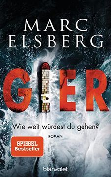 portada Gier - wie Weit Würdest du Gehen? Roman - der Neue Bestseller vom Blackout-Autor (in German)