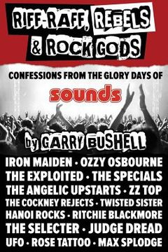 portada Riff-Raff, Rebels & Rock Gods: An Extreme Memoir From The Golden Years Of Rock (en Inglés)
