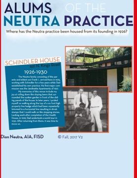 portada Alums of the Neutra Practice: An attempt to list parties that have impacted the Neutra Practic: Volume 1