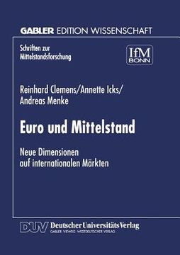 portada Euro und Mittelstand. Neue Dimensionen auf internationalen MÇÏrkten (en Alemán)