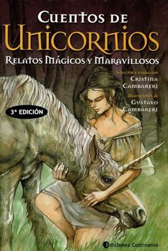 Cuentos de Unicornios Relatos Magicos y Maravillosos
