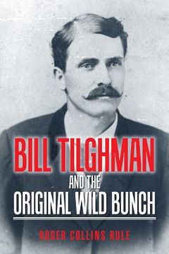 portada Bill Tilghman and the Original Wild Bunch (in English)