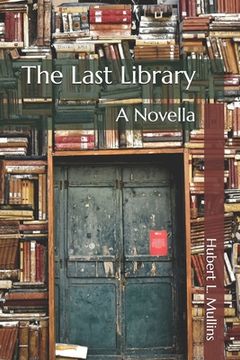 portada The Last Library: A Novella (in English)