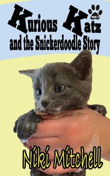 portada Kurious Katz and the Snickerdoodle Stor: Large Print (in English)