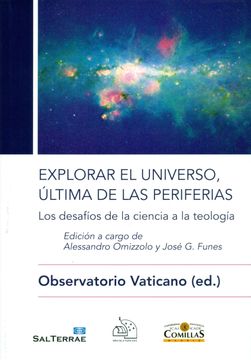portada Explorar el Universo, Última de las Periferias: Los Desafíos de la Ciencia a la Tecnología (Ciencia y Religión)