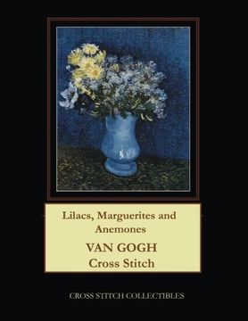portada Lilacs, Marguerites and Anemones: Van Gogh Cross Stitch Pattern