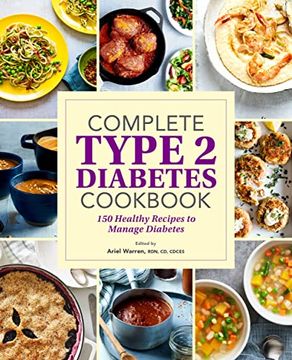 portada Complete Type 2 Diabetes Cookbook: 150 Healthy Recipes to Manage Diabetes (in English)