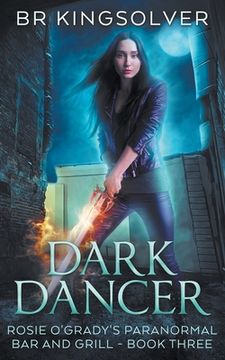 portada Dark Dancer: Book 3 of Rosie O'Grady's Paranormal Bar and Grill (en Inglés)