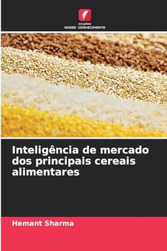 portada Inteligência de Mercado dos Principais Cereais Alimentares (en Portugués)