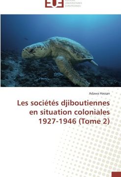 portada Les Societes Djiboutiennes En Situation Coloniales 1927-1946 (Tome 2)