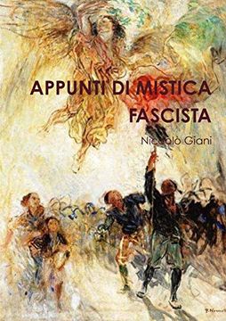 portada Appunti di Mistica Fascista (en Italiano)