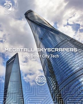 portada Megatall Skyscrapers and Other City Tech (en Inglés)