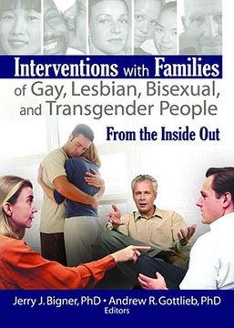 portada Interventions with Families of Gay, Lesbian, Bisexual, and Transgender People: From the Inside Out (in English)