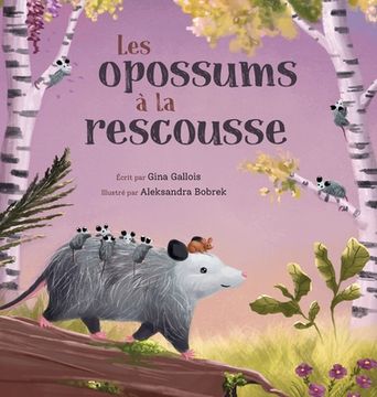 portada Les opossums à la rescousse (en Francés)