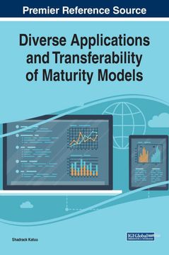 portada Diverse Applications and Transferability of Maturity Models (Advances in Logistics, Operations, and Management Science) (in English)