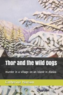 portada Thor and the Wild Dogs (en Inglés)