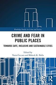 portada Crime and Fear in Public Places (Routledge Studies in Crime and Society) (in English)