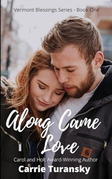 portada Along Came Love: Vermont Blessings Series - Book one (en Inglés)