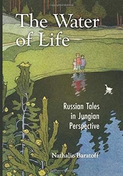 portada The Water of Life: Russian Tales in Jungian Perspective 