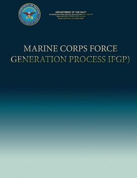 portada Marine Corps Force Generation Process (IFGP) (en Inglés)
