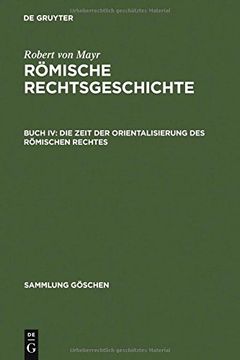 portada Die Zeit Der Orientalisierung Des Romischen Rechtes (Sammlung G Schen) (German Edition)
