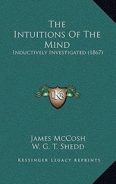 portada the intuitions of the mind: inductively investigated (1867)