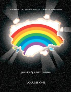 portada the makings of a rainbow warrior - a master in our midst volume i (en Inglés)