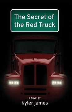 portada The Secret of the Red Truck (en Inglés)