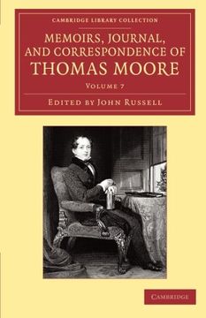 portada Memoirs, Journal, and Correspondence of Thomas Moore 8 Volume Set: Memoirs, Journal, and Correspondence of Thomas Moore: Volume 7 Paperback (Cambridge Library Collection - Literary Studies) 