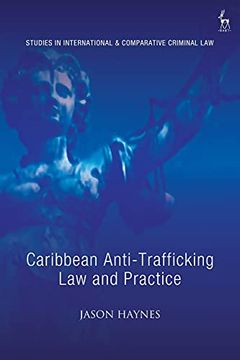 portada Caribbean Anti-Trafficking law and Practice (Studies in International and Comparative Criminal Law) 