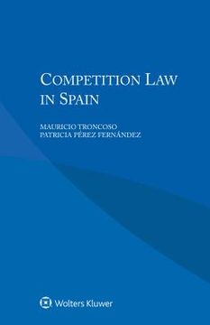 portada Competition Law in Spain (en Inglés)