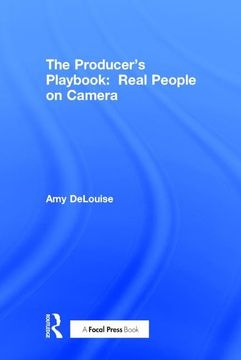 portada The Producer's Playbook: Real People on Camera: Directing and Working with Non-Actors (en Inglés)