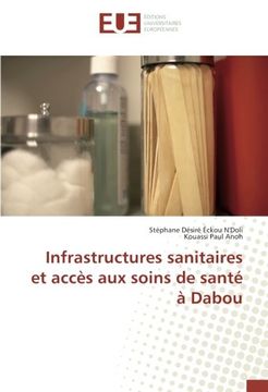 portada Infrastructures sanitaires et accès aux soins de santé à Dabou (OMN.UNIV.EUROP.)