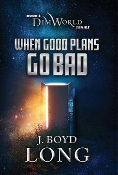 portada When Good Plans Go Bad (en Inglés)