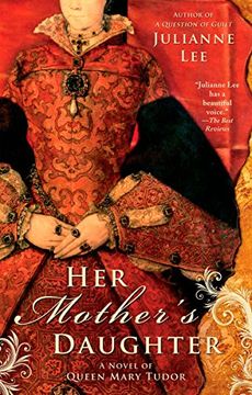 portada Her Mother's Daughter: A Novel of Queen Mary Tudor (en Inglés)