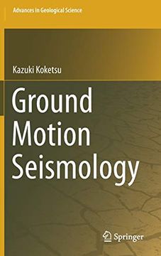 portada Ground Motion Seismology (Advances in Geological Science) (en Inglés)