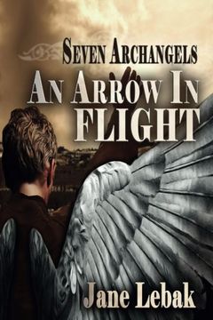 portada An Arrow In Flight (Seven Archangels)