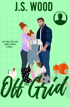 portada Off The Grid: Off The Grid: A Single Mom, Blue Collar Romance (in English)
