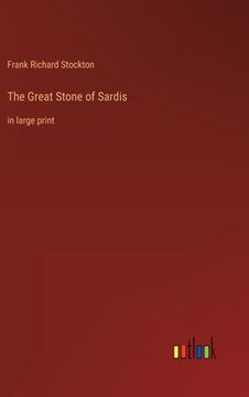 portada The Great Stone of Sardis: in large print (en Inglés)
