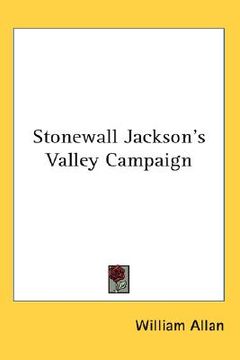 portada stonewall jackson's valley campaign (in English)
