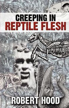portada creeping in reptile flesh (en Inglés)