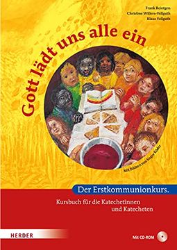 portada Gott Lädt uns Alle Ein: Der Erstkommunionkurs. Kursbuch für Katechetinnen und Katecheten (en Alemán)
