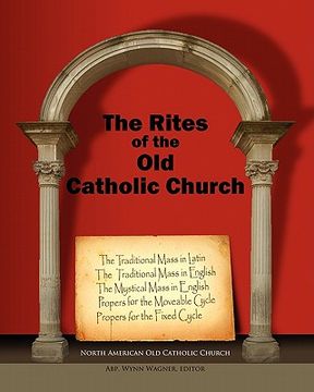 portada the rites of the old catholic church (en Inglés)