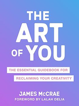 portada The art of You: The Essential Guidebook for Reclaiming Your Creativity (in English)