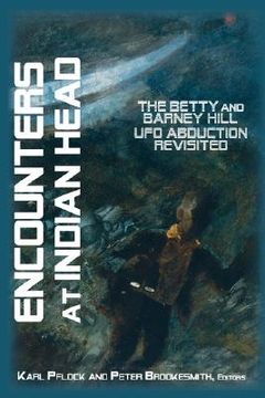 portada encounters at indian head: the betty and barney hill ufo abduction revisited