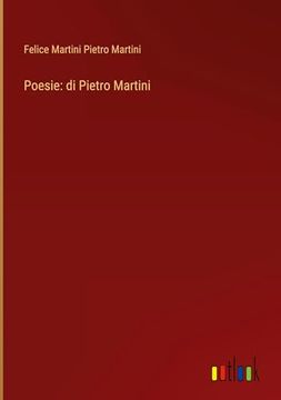 portada Poesie: Di Pietro Martini (in Italian)