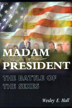portada madam president: the war of the sexes (en Inglés)